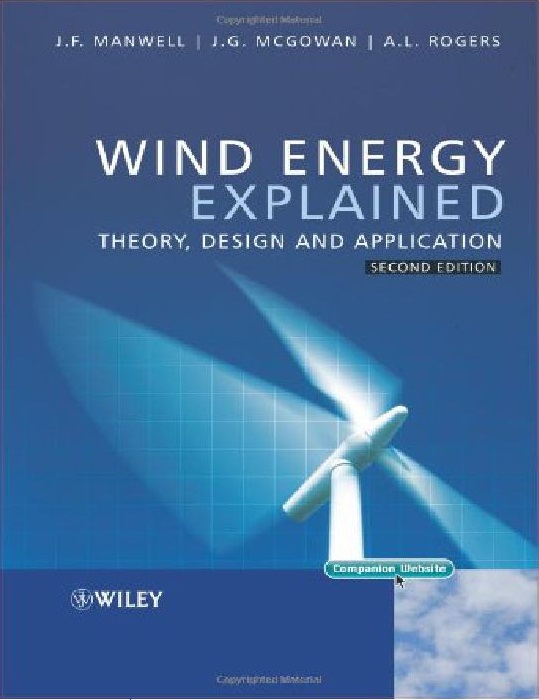 Wind Energy Explained Theory Design and Application by James F. Manwell Jon G. McGowan 1