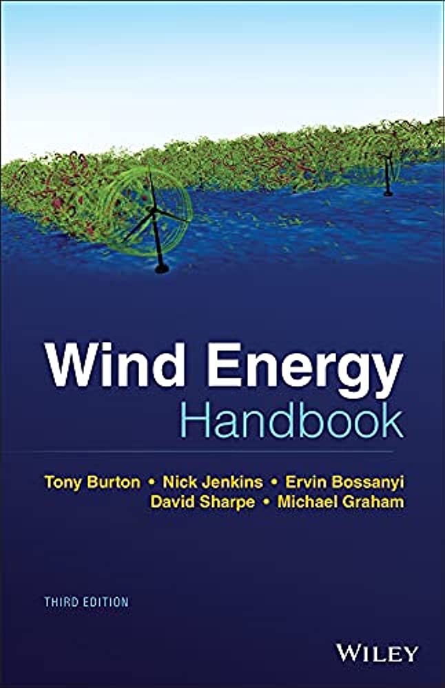 Wind Energy Handbook By Tony Burton Nick Jenkins David Sharpe and Ervin Bossanyi