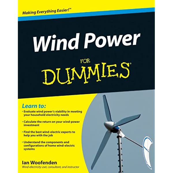 Wind Power For Dummies By Ian Woofenden